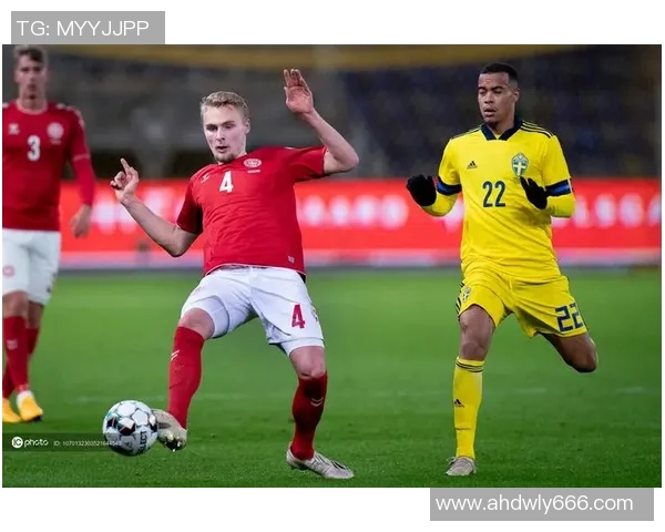 丹麦与瑞典友谊赛精彩对决球迷期待两国足球风采碰撞